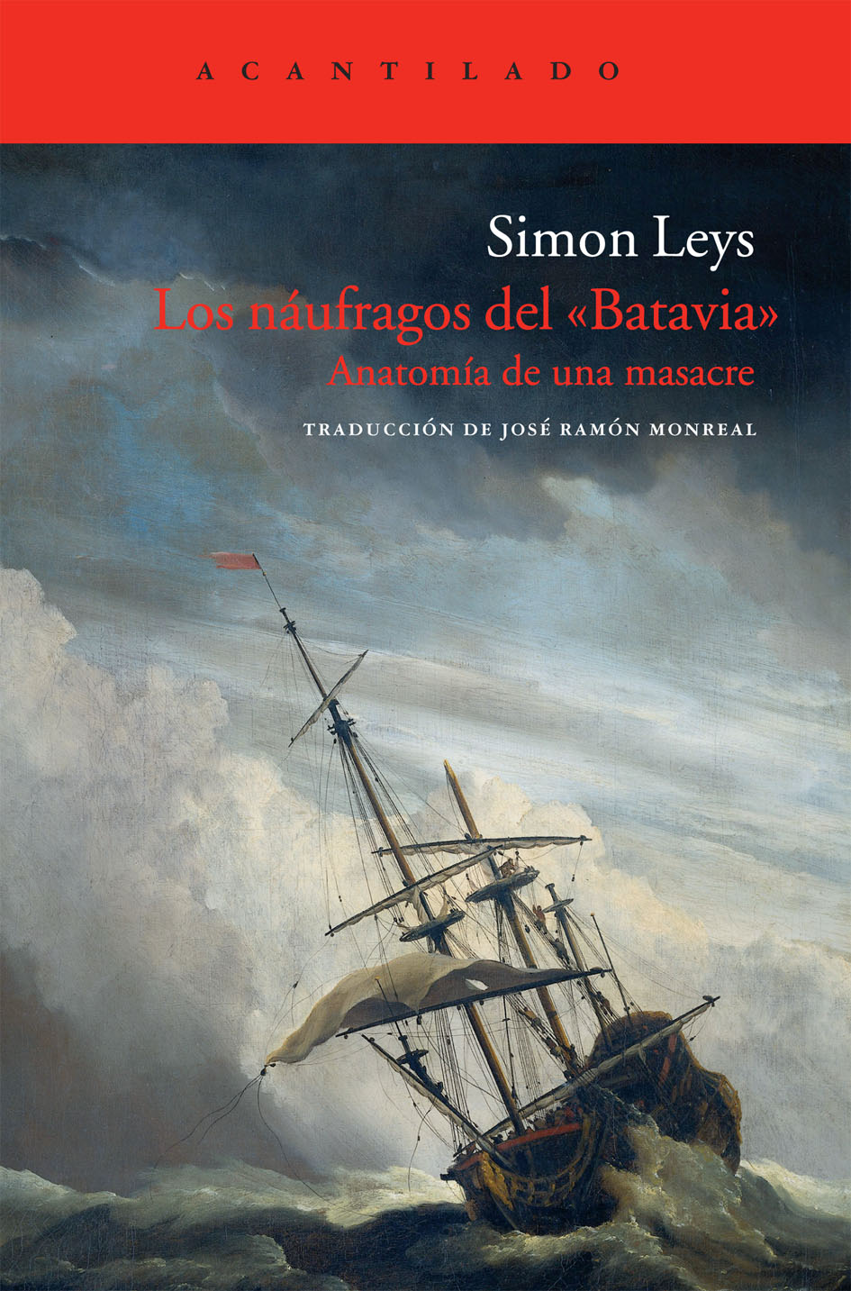 Portada de Los náufragos del Batavia, ensayo de Simon Leys publicado por Acantilado.